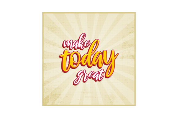 Make Today Great: A Premium Font for Creative Projects